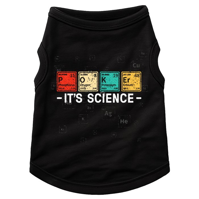 Texas HoldEm Poker ItS Science Funny Poker Player Doggie Tank
