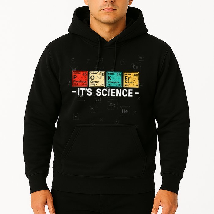 Texas HoldEm Poker ItS Science Funny Poker Player Hoodie