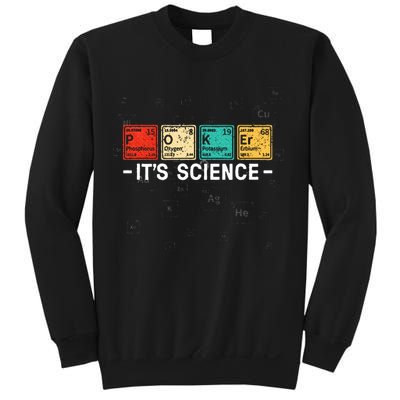 Texas HoldEm Poker ItS Science Funny Poker Player Sweatshirt