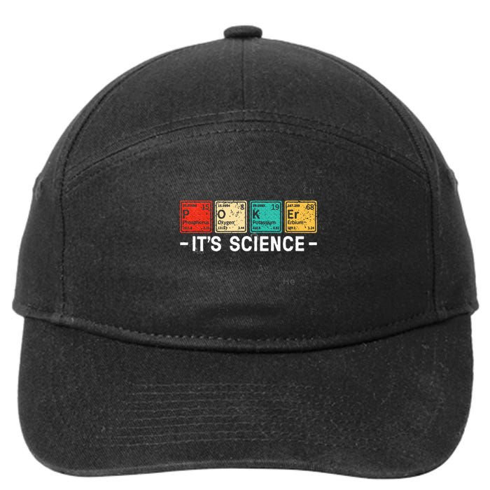 Texas HoldEm Poker ItS Science Funny Poker Player 7-Panel Snapback Hat