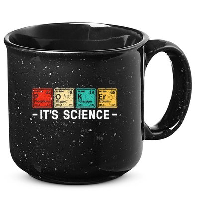 Texas HoldEm Poker ItS Science Funny Poker Player 15oz Campfire Ceramic Mug