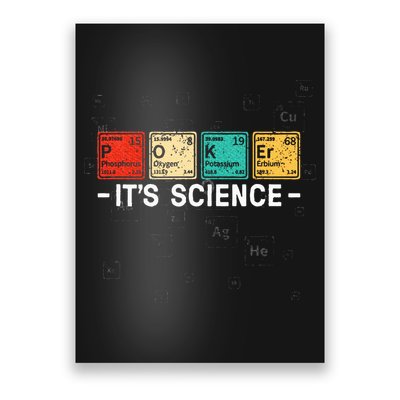 Texas HoldEm Poker ItS Science Funny Poker Player Poster