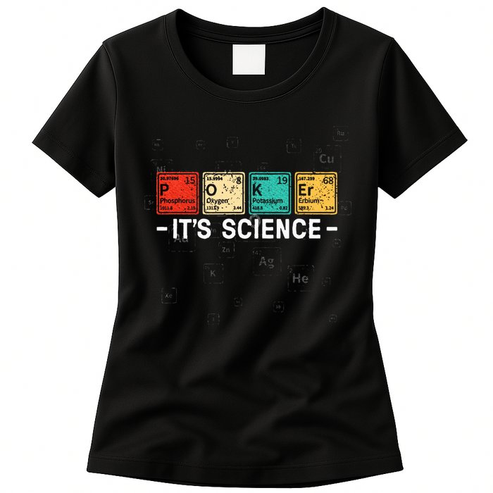 Texas HoldEm Poker ItS Science Funny Poker Player Womens T-Shirt