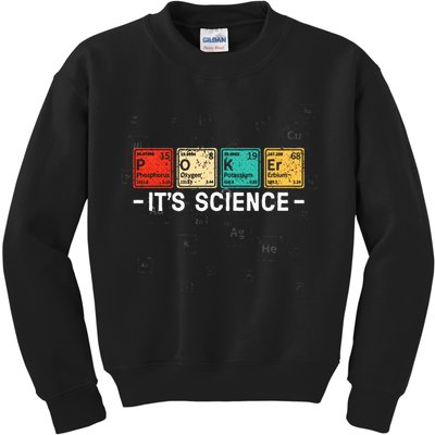 Texas HoldEm Poker ItS Science Funny Poker Player Kids Sweatshirt