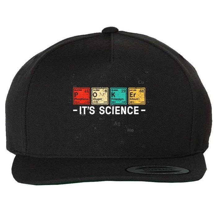 Texas HoldEm Poker ItS Science Funny Poker Player Wool Snapback Cap