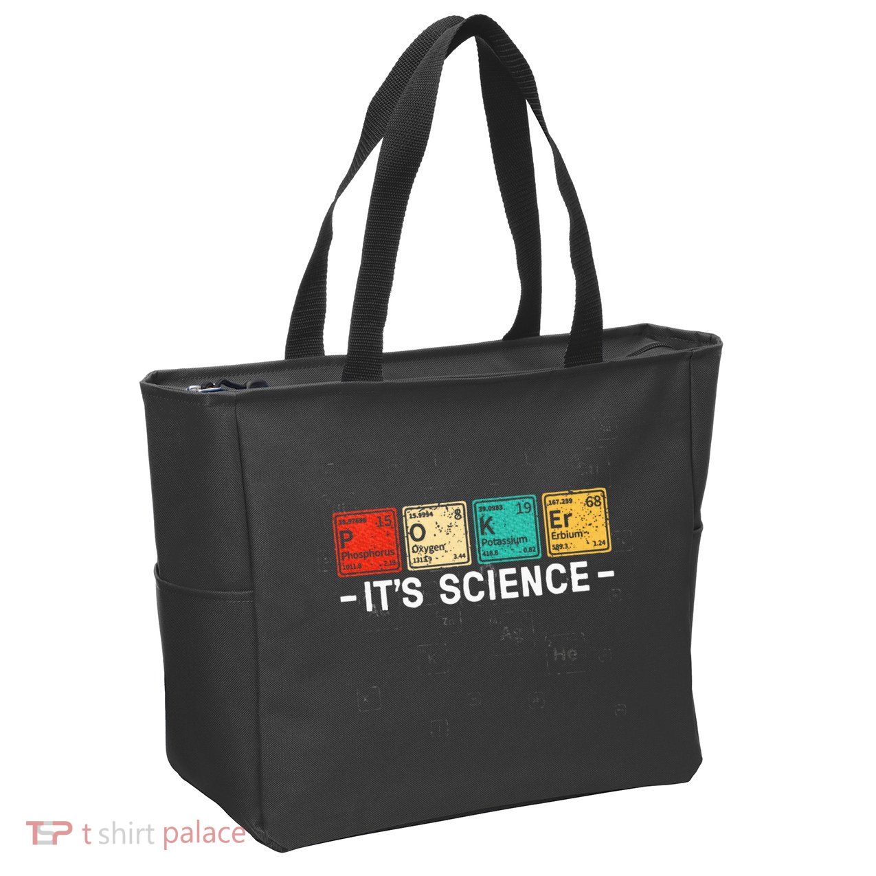Texas HoldEm Poker ItS Science Funny Poker Player Zip Tote Bag