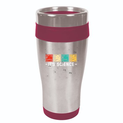 Texas HoldEm Poker ItS Science Funny Poker Player 16oz Travel Tumbler