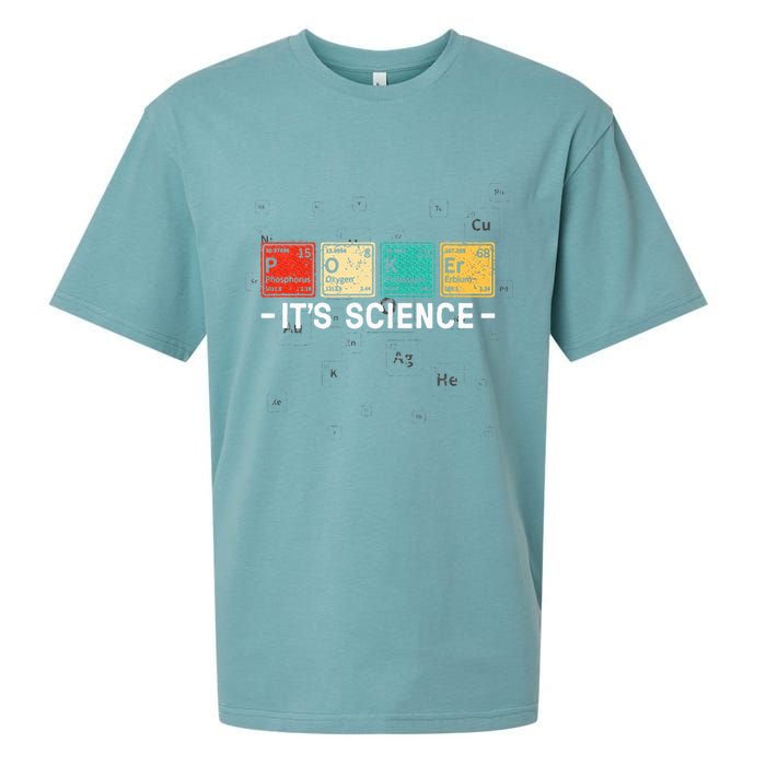 Texas HoldEm Poker ItS Science Funny Poker Player Sueded Cloud Jersey T-Shirt