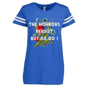 The Horrors Pe.Rsist But So Do I Humor Funny Fl.Ower Enza Ladies Jersey Football T-Shirt