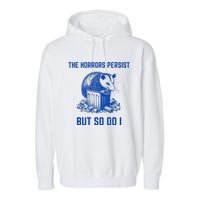 The Horrors Persist But So Do I Funny Opossum Garment-Dyed Fleece Hoodie