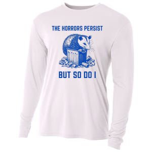 The Horrors Persist But So Do I Funny Opossum Cooling Performance Long Sleeve Crew