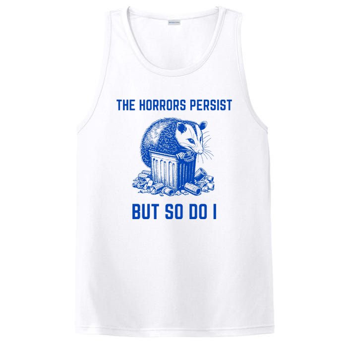 The Horrors Persist But So Do I Funny Opossum PosiCharge Competitor Tank