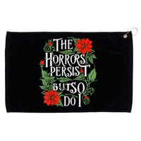 The Horrors Persist But So Do I Funny Humor Flower Grommeted Golf Towel