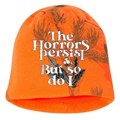 The Horrors Persist But So Do I Humor Flower Funny Kati - Camo Knit Beanie