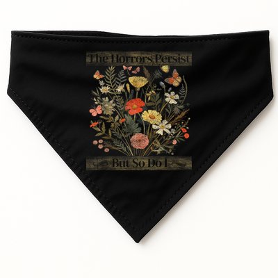The Horrors Persist But So Do I Humor Funny Flower Design USA-Made Doggie Bandana