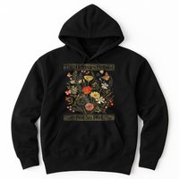 The Horrors Persist But So Do I Humor Funny Flower Design Hoodie
