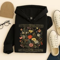 The Horrors Persist But So Do I Humor Funny Flower Design Hoodie