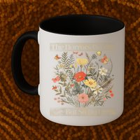 The Horrors Persist But So Do I Humor Funny Flower Design Mug