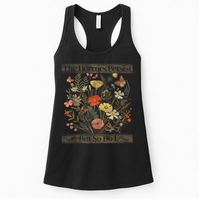 The Horrors Persist But So Do I Humor Funny Flower Design Womens Tank Top