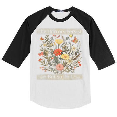The Horrors Persist But So Do I Humor Funny Flower Design Kids Colorblock Raglan Jersey