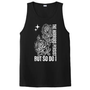 The Horrors Persist But So Do I Humor Flower Funny PosiCharge Competitor Tank