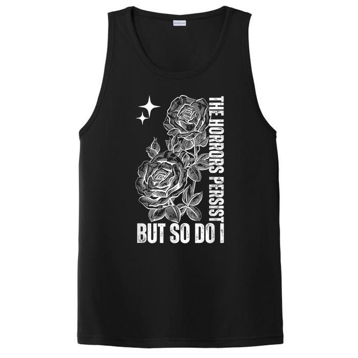 The Horrors Persist But So Do I Humor Flower Funny PosiCharge Competitor Tank