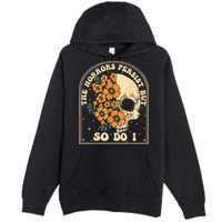 The Horrors Persist But So Do I Premium Pullover Hoodie