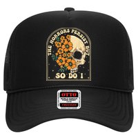 The Horrors Persist But So Do I Hat