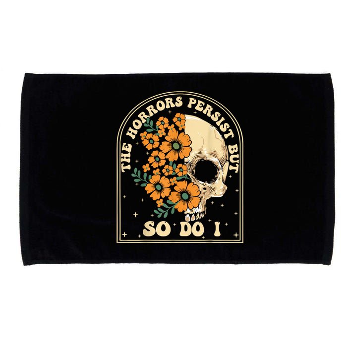 The Horrors Persist But So Do I Microfiber Hand Towel
