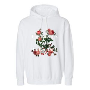 The Horrors Persist But So Do I Humor Funny Flower Design Garment-Dyed Fleece Hoodie