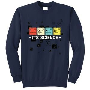 Texas Hold'Em Poker It's Science Funny Poker Player Tall Sweatshirt