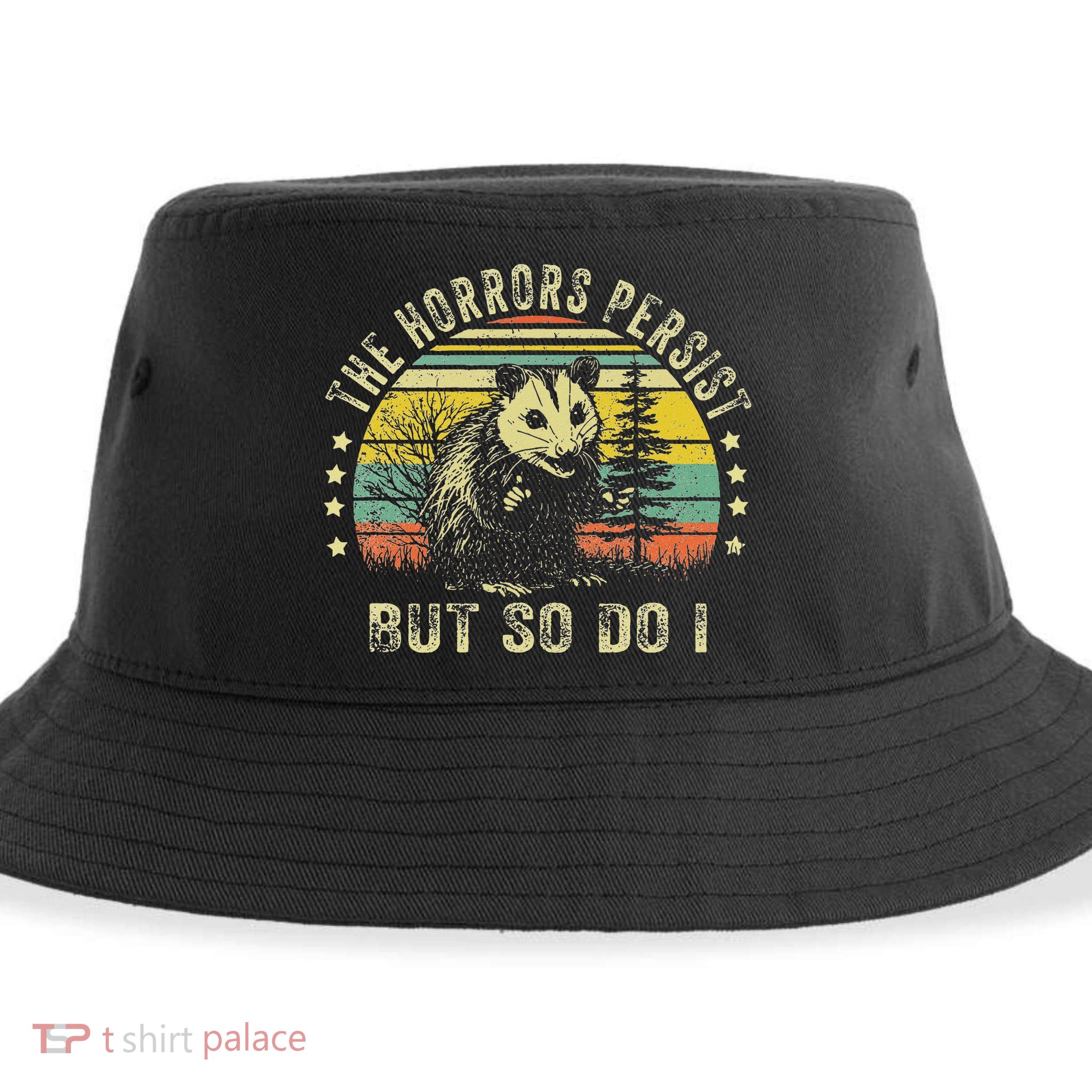 The Horrors Persist But So Do I Sustainable Bucket Hat