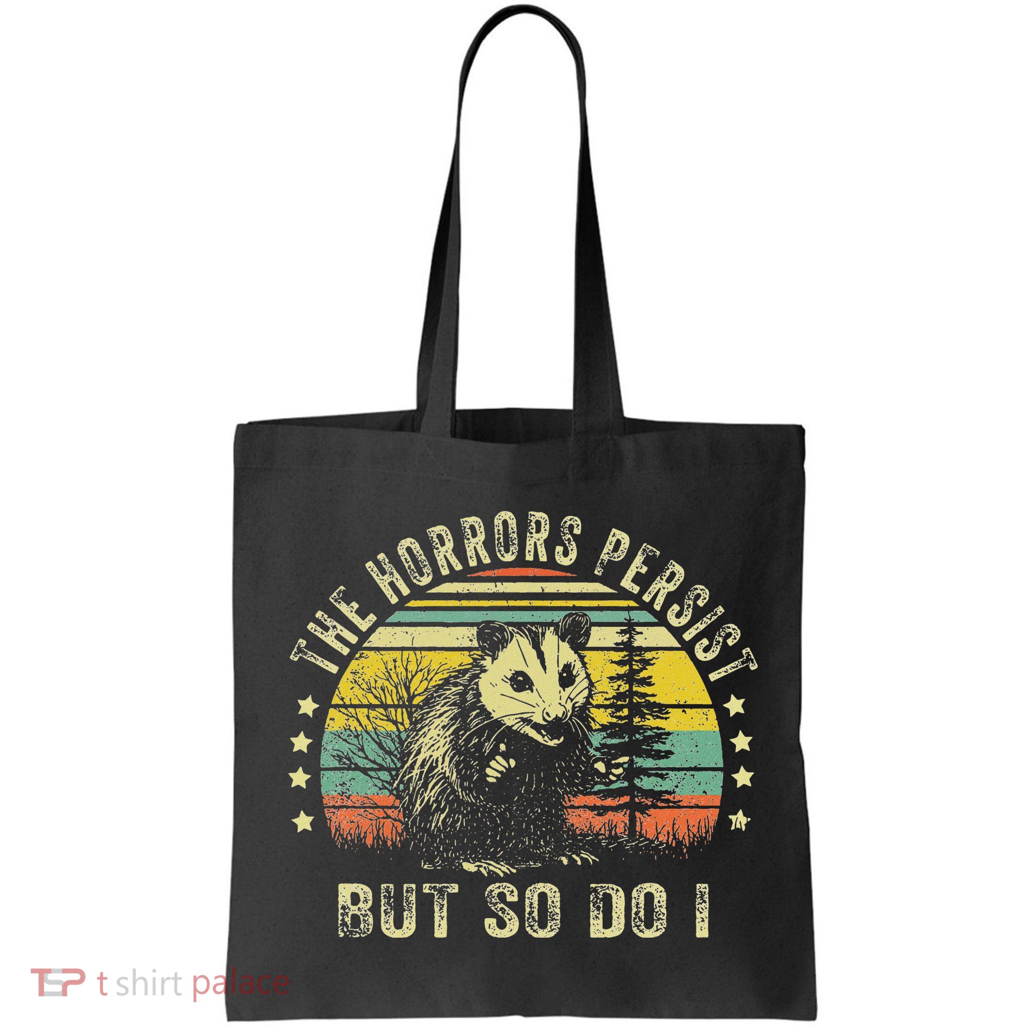 The Horrors Persist But So Do I Bag