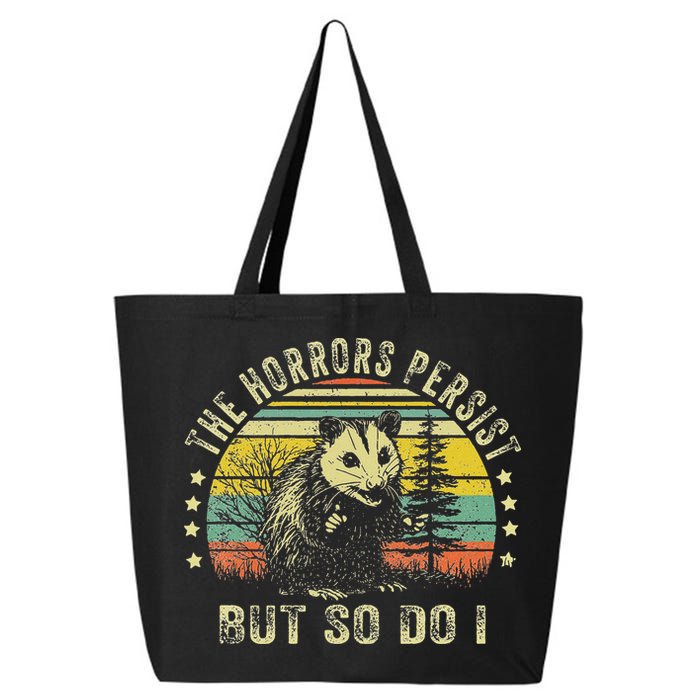 The Horrors Persist But So Do I 25L Jumbo Tote