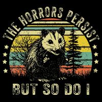 The Horrors Persist But So Do I Toddler Sweatshirt