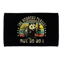 The Horrors Persist But So Do I Microfiber Hand Towel