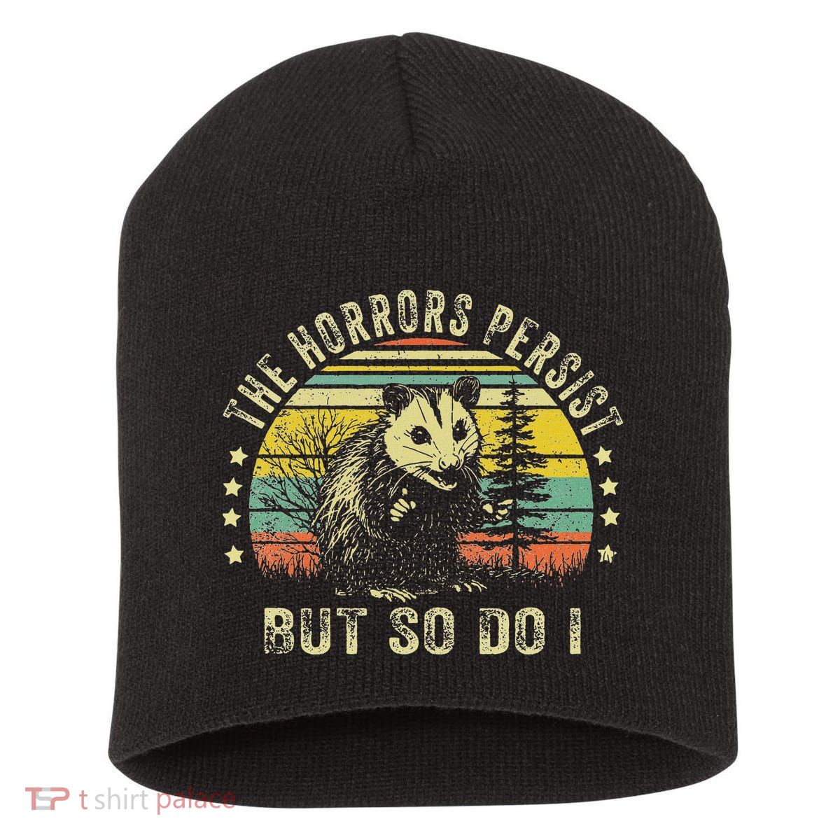 The Horrors Persist But So Do I Short Acrylic Beanie