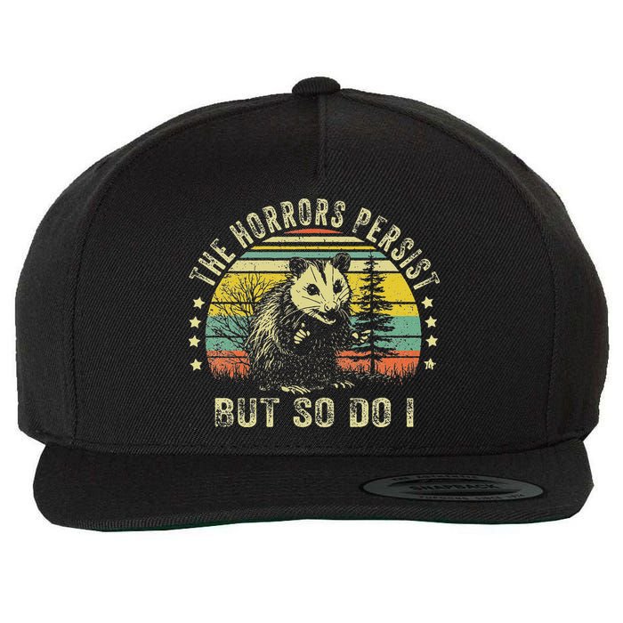 The Horrors Persist But So Do I Wool Snapback Cap
