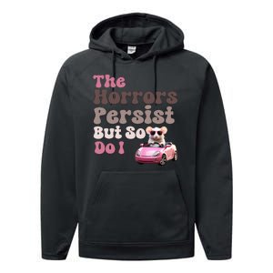 The Horrors Persist But So Do I Meme Funny Meme Funny Gen Z Funny Mouse Performance Fleece Hoodie