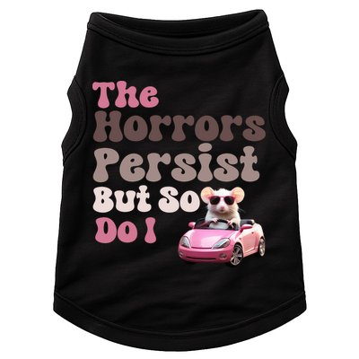 The Horrors Persist But So Do I Meme Funny Meme Funny Gen Z Funny Mouse Doggie Tank