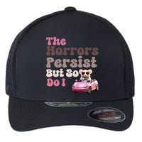 The Horrors Persist But So Do I Meme Funny Meme Funny Gen Z Funny Mouse Flexfit Unipanel Trucker Cap