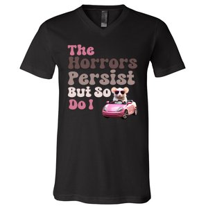 The Horrors Persist But So Do I Meme Funny Meme Funny Gen Z Funny Mouse V-Neck T-Shirt