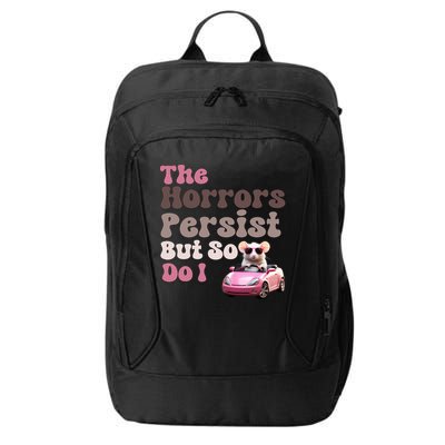 The Horrors Persist But So Do I Meme Funny Meme Funny Gen Z Funny Mouse City Backpack