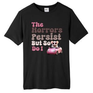 The Horrors Persist But So Do I Meme Funny Meme Funny Gen Z Funny Mouse Tall Fusion ChromaSoft Performance T-Shirt