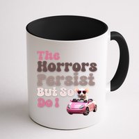 The Horrors Persist But So Do I Meme Funny Meme Funny Gen Z Funny Mouse Mug