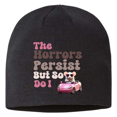 The Horrors Persist But So Do I Meme Funny Meme Funny Gen Z Funny Mouse Sustainable Beanie