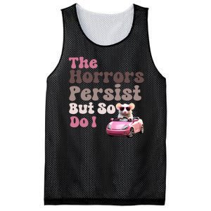 The Horrors Persist But So Do I Meme Funny Meme Funny Gen Z Funny Mouse Mesh Reversible Basketball Jersey Tank