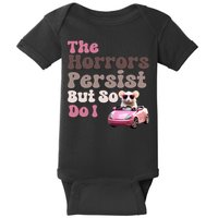 The Horrors Persist But So Do I Meme Funny Meme Funny Gen Z Funny Mouse Baby Bodysuit