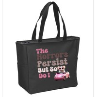 The Horrors Persist But So Do I Meme Funny Meme Funny Gen Z Funny Mouse Zip Tote Bag