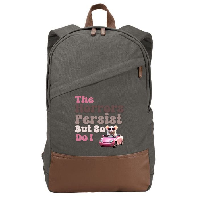 The Horrors Persist But So Do I Meme Funny Meme Funny Gen Z Funny Mouse Cotton Canvas Backpack